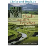 Flucht aus dem Paradies - atemberaubende Geschichte einer Familie aus Nordkorea, Paul Estabrooks