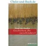 Geschichten für zwischendurch, Noor van Haaften