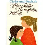 Die ungleichen Zwillinge, Helene Müller