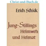 Jung-Stillings Heimweh und Heimat, Erich Schick