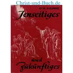 Jenseitiges und Zukünftiges, Georg R Brinke