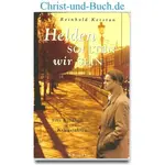 Helden sollten wir sein - Kindheit in Kriegsjahren, Reinhold Kerstan #K
