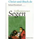Vollkommener Segen, Richard Wurmbrand