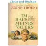 Das Erbe von Shiloh 1 Im Haus meines Vaters, Bodie Thoene, Brock Thoene