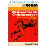 Weltsportler als Christuszeugen - Bekenntnisse Bilder Berichte