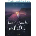 Der die Nacht erhellt, Amanda Dykes