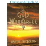 Our God is Wonderful, William MacDonald