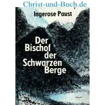 Der Bischof der Schwarzen Berge, Ingerose Paust