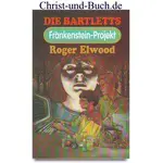 Das Frankenstein-Projekt 3, Die Bartletts, Roger Elwood