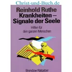 Krankheiten - Signale der Seele, Reinhold Ruthe