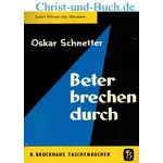 Beter brechen durch, Oskar Schnetter #2