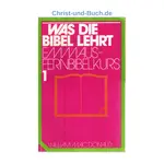 Emmaus Fernbibelkurs Was die Bibel lehrt, William MacDonald