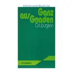 Ganz aus Gnaden, C H Spurgeon