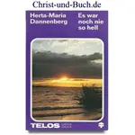 Es war noch nie so hell Grossdruck, Herta Maria Dannenberg
