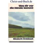 Was dir vor die Hände kommt 27, Elisabeth Dreisbach