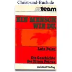 Ein Mensch wie du - Geschichte des Simon Petrus, Luis Palau