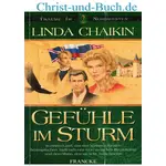 Träume im Nordwesten 2 Gefühle im Sturm, Linda Chaikin