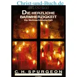 Die herzliche Barmherzigkeit, C H Spurgeon
