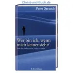 Wer bin ich wenn mich keiner sieht, Peter Strauch