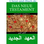 Das Neue Testament Deutsch-Arabisch