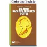 Die Frau nach den Gedanken Gottes, Fay Smart Jean Young