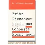 Das Schönste kommt noch Band 2, Fritz Rienecker :