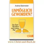 Unmöglich geworden? Der Tisch des Herrn nach Gottes Plan, Andreas Steinmeister #5S