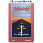 Meilensteine im Leben des Christen 2 Das Brotbrechen, E A Bremicker