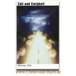 Zeit und Ewigkeit, Werner Gitt #4G