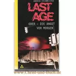 Last Age - oder die Angst vor Morgen, Andreas Steinmeister #2