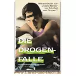 Die Drogenfalle, Stephen Arterburn, Jim Burns #A