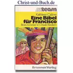 Eine Bibel für Francisco - Bibelübersetzer im Urwald Brasiliens, Kathleen Callow