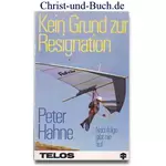 Kein Grund zur Resignation - Nachfolge gibt nie auf, Peter Hahne #5