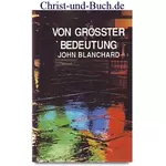 Von größter Bedeutung, John Blanchard