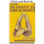 Du darfst zu ihm kommen, John White