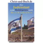 Der Judenstaat vom Weltärgernis zum Weltbedürfnis, Norbert Lieth
