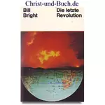 Die letzte Revolution, Bill Bright #B