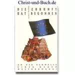 Die Zukunft hat begonnen - Prophetie der Bibel, Alois Wagner #7W