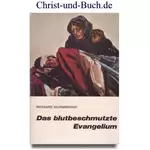 Das blutbeschmutzte Evangelium, Richard Wurmbrand