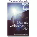 Das nie verlöschende Licht, Werner Lutz #