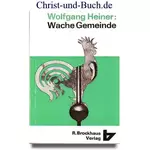 Wache Gemeinde, Wolfgang Heiner