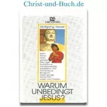 Warum unbedingt Jesus? Wolfgang Heiner