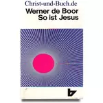 So ist Jesus, Werner de Boor #4