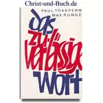 Das zuverlässige Wort, Paul Toaspern; Max Runge