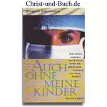 Auch ohne meine Kinder, Elisabeth Stahlschmidt #3S