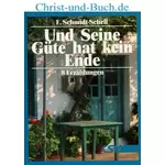 Und Seine Güte hat kein Ende, Erich Schmidt-Schell #S