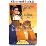 Schulgeläut und Hochzeitsglocken, Colleen Reece