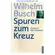 Spuren zum Kreuz - Christus im Alten Testament, Wilhelm Busch