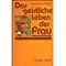 Das geistliche Leben der Frau, Beverly LaHaye #3L