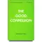 The Good Confession - Exercise thyself unto godliness 1 Timothy 4:7 Watchman Nee